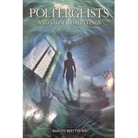Poltergeists and Other Hauntings