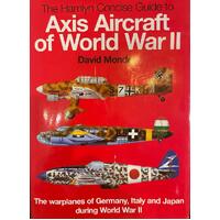 The Concise Guide To Axis Aircraft Of World War II