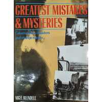 Greatest Mistakes & Mysteries