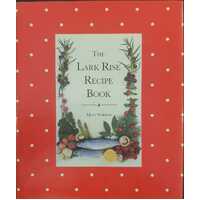 The Lark Rise Recipe Book