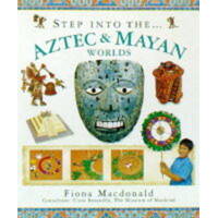 Step Into The Aztec And Maya World