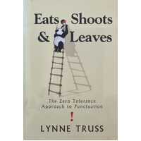 Eats Shoots and Leaves - The Zero Tolerance Approach to punctuation