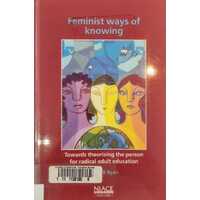 Feminist ways of Knowing