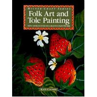 Folk Art And Tole Painting - New Designs For Decorative Paintwork
