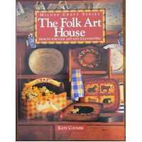 The Folk Art House - Designs For Folk Art And Tole Painting