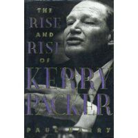 The Rise And Rise Of Kerry Packer