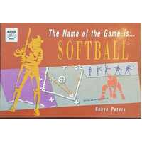 Name Of Game Is Softball