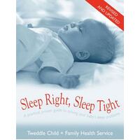 Sleep Right, Sleep Tight: A Practical, Proven Guide To Solving Your Baby's Sleep Problems