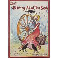 Still Bleating Around The Bush: Comic Stories Of A Mother In The Outback