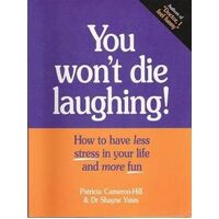 You Won't Die Laughing!