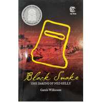 Black Snake The Daring of Ned Kelly