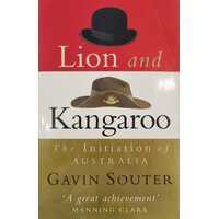 Lion and Kangaroo The Initiation of Australia