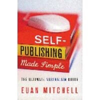 Self-Publishing Made Simple - The Ultimate Australian Guide