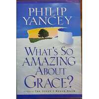 What's So Amazing About Grace