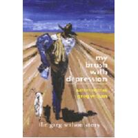 My Brush With Depression - The Greg Wilson Story