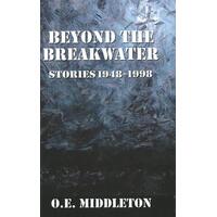 Beyond the Breakwater: Stories 1948-1998