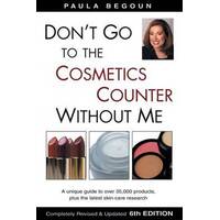 Don'T Go To The Cosmetics Counter Without Me