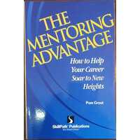 Mentoring Advantage - How To Help Your Career Soar To New Heights