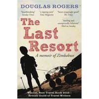 The Last Resort : A Zimbabwe Memoir