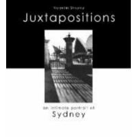 Juxtapositions - An Intimate Portrait Of Sydney