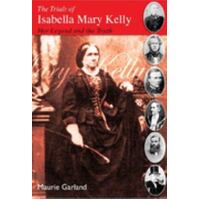 The Trials Of Isabella Mary Kelly