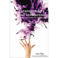 Transgenders and Intersexuals: Everything You Ever Wanted to Know But Could't Think of the Question.