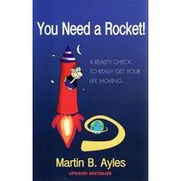 You Need A Rocket!