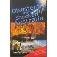 Disasters That Shocked Australia