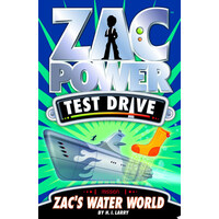 Zac's Water World (Zac Power Test Drive #10)