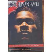 One Human Family: The Bible, Science, Race And Culture