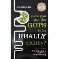 Have you got the GUTS to be really healthy