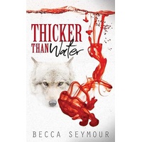 Thicker Than Water