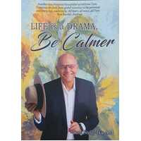 Life Is a Drama, Be Calmer