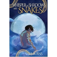 Whisper of Shadows and Snakes