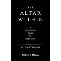 The Alter Within - A Devotional Guide to Liberation
