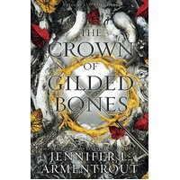 The Crown of Gilded Bones (# 3 A Blood and Ash Novel)