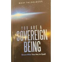 You Are A Sovereign Being Know Who You Are In God
