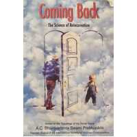 Coming Back The Science of Reincarnation