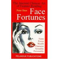 Face Fortunes: The Ancient Chinese Art Of Feature Reading