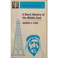 A short history of the Middle East: From the rise of Islam to modern times