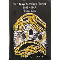 Four Bunya Seasons In Baroon 1842-1845