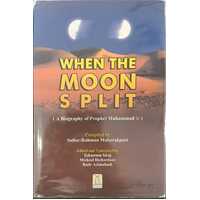 When the Moon Spli - A Biography of Prophet Muhammad