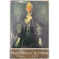 Mary Gilmore: A Tribute