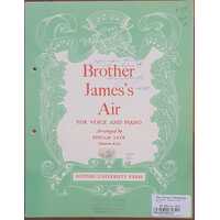 Brother James's Air For Voice And Piano