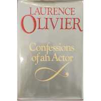 Laurence Oliver: Confessions Of An Actor