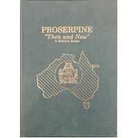 Proserpine: Then and Now
