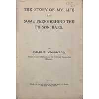 The Story Of My Life And Some Peeps Behind The Prison Bars