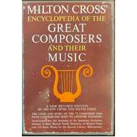 Milton Cross' Encyclopedia Of The Great Composers And Their Music (2 Vol Set)