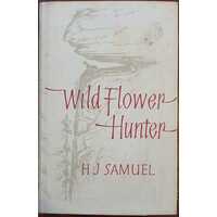 Wild Flower Hunter: The Story of Ellis Rowan
