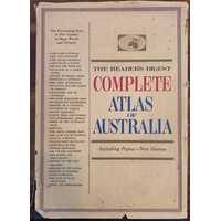The Reader's Digest Complete Atlas Of Australia Including Papua New Guinea